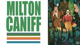 MILTON CANIFF 10 Minutes With [upl. by Niehaus]