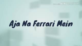 Aaja Na Ferrari Mein by Armaan Malik [upl. by Berhley619]