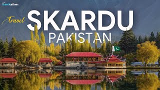 Skardu Pakistan Place to visit in Skardu Valley Gilgit Baltistan  4K Travel Video [upl. by Llehcal]