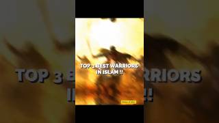 Top 3 vest warriors in islam historyofislam1m islamicvideo viralreels [upl. by Attenwad]