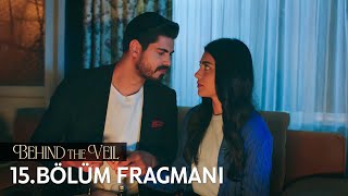 Gelin 15 Bölüm Fragmanı  Behind the Veil Episode 15 Promo [upl. by Aihsemaj454]