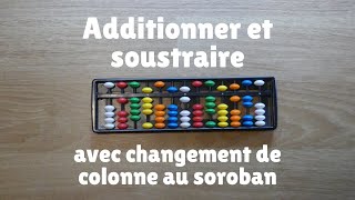 Additionner et soustraire au soroban avec changement de colonne avec les compléments à 10 44 [upl. by Darcee618]