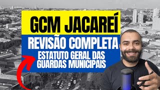 Estatuto Geral das Guardas Municipais COMPLETO  GCM Jacareí [upl. by Emelda]