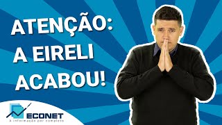 Minuto Econet  Federal  A Eireli ACABOU Publicada a Lei da Modernização do Ambiente de Negócios [upl. by Corwin]