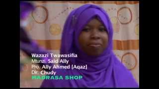 Qaswida ya harusi  Wazazi twawasifia [upl. by Eberly]