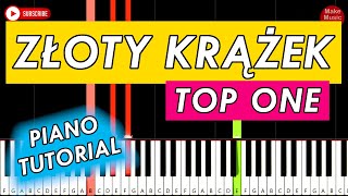 ZŁOTY KRĄŻEK Top One  Piano Keyboard Tutorial [upl. by Eniawed]