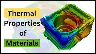 Understanding Thermal Properties of Materials A Comprehensive Guide [upl. by Valdis364]