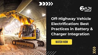 OffHighway Vehicle Electrification Best Practices in Battery amp Charger Integration [upl. by Draillih]