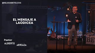 Pastor Alberto Arriaza  El Mensaje a Loadicea [upl. by Nayllij]