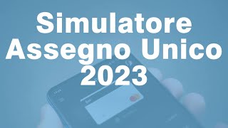 SIMULATORE Inps ASSEGNO UNICO 2023 Importi e conguagli [upl. by Graff497]