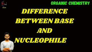 BASE AND NUCLEOPHILE  ORGANIC CHEMISTRY  BASICITY  NUCLEOPHILICITY [upl. by Audrye]