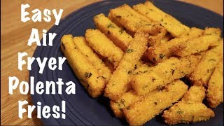 Easy Air Fryer Polenta Fries [upl. by Yelra]