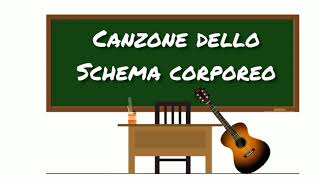 Canzone dello schema corporeo [upl. by Arebma261]