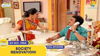 Ep 1966  Society Renovation  Taarak Mehta Ka Ooltah Chashmah  Full Episode  तारक मेहता [upl. by Kirven]