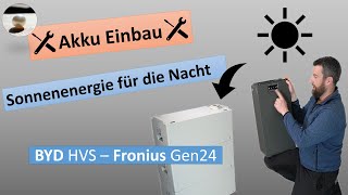 Batteriespeicher Einbau  BYD HVS an Fronius Gen24 [upl. by Atik329]