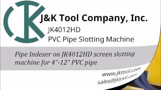 Pipe Slotting Machine Indexer on JK4012HD  JampK Tool Company [upl. by Chamberlain793]