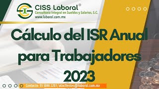 Cálculo del ISR anual de los trabajadores 2023 [upl. by Darius295]