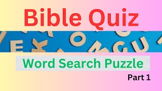 BIBLE PUZZLES  Word Search Puzzle  Part 1 [upl. by Irmgard]