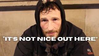 Homeless man speaks on downfall after losing job  London Street Interview [upl. by Minny]