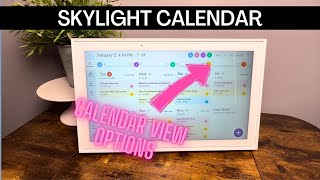 Skylight Calendar Update amp Calendar View Options [upl. by Mokas]