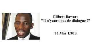 Gilbert Bawara quotIl ny aura pas de dialoguequot [upl. by Kellsie86]