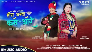 Hira Vanda Kam Aare  Sagar S Waiba  Sanju Lama  New Mhendomaya Song [upl. by Enaej]