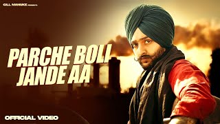 Parche Boli Jande aa  Gill Manuke  Laddi Gill  Latest Punjabi Song 2024 [upl. by Aldous569]