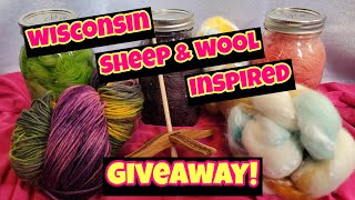 Wisconsin Sheep amp Wool Inspired GIVEAWAY [upl. by Eydnarb]