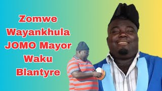 Zomwe Wayankhula JOMO Mayor Waku Blantyre [upl. by Goldfarb]