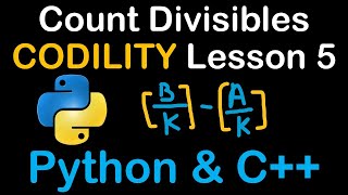 Count Divisibles in Python and C Codility Solutions Lesson 5 CountDiv [upl. by Enytsuj]