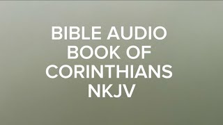 AUDIO BIBLE 2 CORINTHIANS 13 NKJV THE WORD OF LIFE [upl. by Namor]