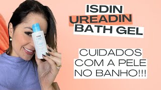 GEL DE BANHO UREADIN DA ISDIN  Cuidados com a pele [upl. by Schurman]