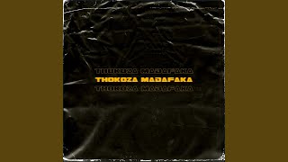 Thokoza Madafaka [upl. by Llecrup]