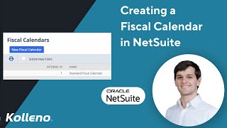 NetSuite Tutorial  Creating a Fiscal Calendar in NetSuite [upl. by Lebezej291]