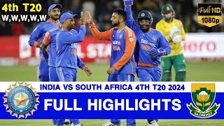 Full Highlights  India vs South Africa 4th T20 Highlights 2024  IND vs SA 4th T20 Highlights 2024 [upl. by Notrab219]