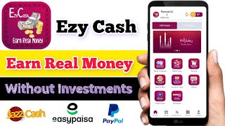 Ezy Cash Earn Money App  Online Earning Without Investments  Make Money Online [upl. by Ynej143]