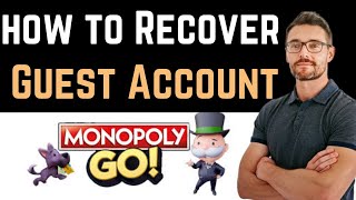 ✅ How To Recover Monopoly GO Guest Account Easy Guide [upl. by Urania]