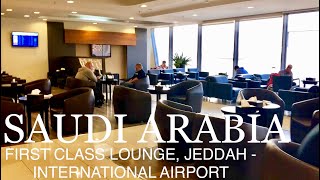 BUSINESS  FIRST CLASS LOUNGE IN JEDDAH INTERNTIONAL AIRPORT  صالة درجة أولى بجدة  SAUDI ARABIA [upl. by Trever]