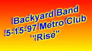 Backyard Band RISE 51597 Metro Clubmpg [upl. by Ahsienauq]