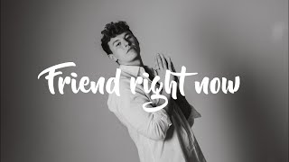 Caleb Hearn  Friend Right Now Lyrics [upl. by Mcnamara]