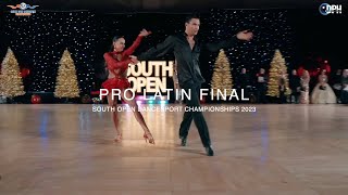 PRO LATIN FINAL  SOUTH OPEN DANCESPORT CHAMPIONSHIPS 2023 [upl. by Watson]