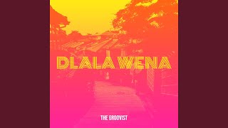 Dlala Wena [upl. by Yellek]