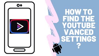 How to find the youtube vanced settingsWhere to find the youtube vanced settings [upl. by Anibor]