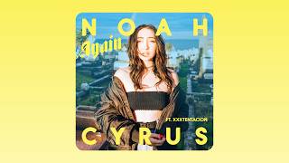 Noah Cyrus  Again Audio feat XXXTENTACION Gustave Rudman [upl. by Morentz]