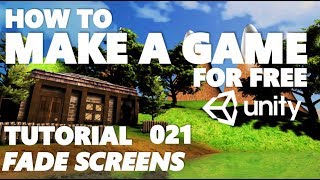 Unity Tutorial For Beginners  How To Make A Game  Part 021  Fade Screens [upl. by Cornish]