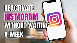 How To Deactivate Instagram Without Waiting A Week [upl. by Oidivo907]