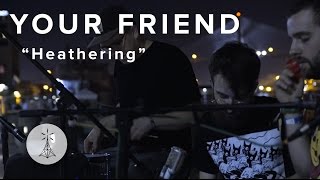 96 Your Friend  “Heathering “— Public Radio \ Sessions [upl. by Anomer781]