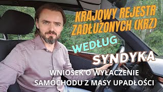 Wyłączenie samochodu z masy upadłości na wniosek  Krajowy Rejestr Zadłużonych KRZ według syndyka [upl. by Seidule]