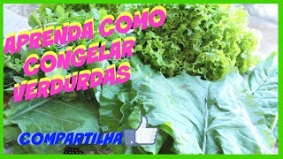 COMO CONGELAR VERDURAS E FRUTAS kdeliciacozinha [upl. by Weasner819]