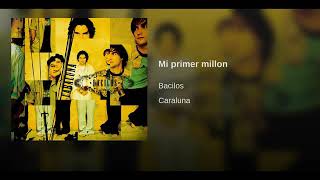 Bacilos  Mi primer millon Caraluna [upl. by Eseret]